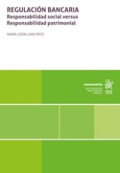 Portada de Regulación bancaria. Responsabilidad social versus Responsabilidad patrimonial