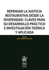 Portada de Repensar la justicia restaurativa desde la diversidad: Claves para su desarrollo práctico e investigación teórica y aplicada