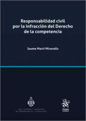 Portada de Responsabilidad civil por la infracción del Derecho de la competencia