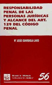 Portada de Responsabilidad penal de las personas jur&iacute;dicas y alcance del art. 129 del C&oacute;digo Penal