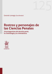 Portada de Rostros y personajes de las Ciencias Penales. 39 protagonistas del Derecho Penal, la Criminología y la Criminalística