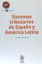 Portada de Sistemas Tributarios de España y América Latina