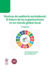 Portada de Técnicas de auditoría sociolaboral: El futuro de las organizaciones en un mundo global-local 2ª Edición 2023