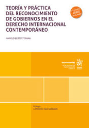 Portada de Teoría y práctica del reconocimiento de gobiernos en el Derecho Internacional Contemporáneo