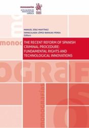 Portada de The Recent Reform of Spanish Criminal Procedure: Fundamental Rights and Technological Innovations