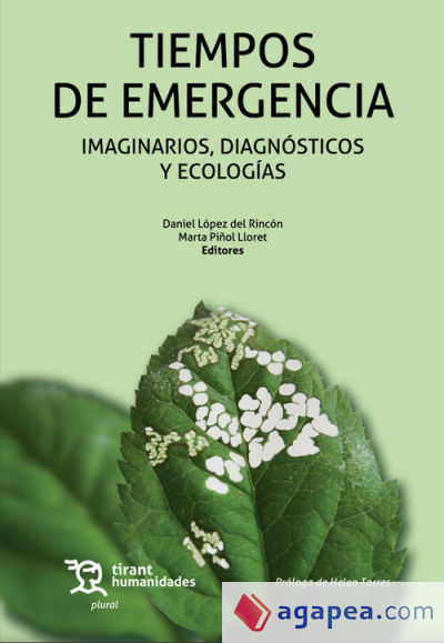 Tiempos de emergencia. Imaginarios, diagnósticos y ecologías