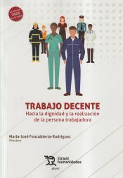 Portada de Trabajo decente. Hacia la dignidad y la realización de la persona trabajadora