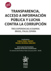 Portada de Transparencia, acceso a información pública y lucha contra la corrupción. Tres experiencias a examen: Brasil, Italia, España