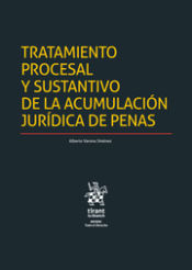 Portada de Tratamiento Procesal y Sustantivo de la Acumulación Jurídica de Penas