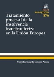 Portada de Tratamiento procesal de la insolvencia transfronteriza en la Unión Europea