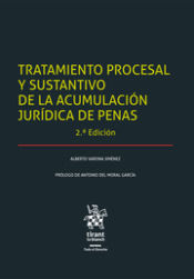 Portada de Tratamiento procesal y sustantivo de la acumulación jurídica de penas 2ª Edición 2022