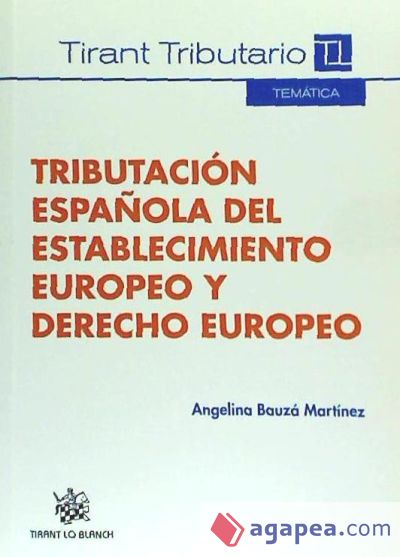 Tributación española del establecimiento europeo y derecho europeo