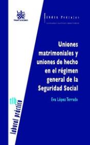 Portada de Uniones matrimoniales y uniones de hecho en el régimen general de la Seguridad Social