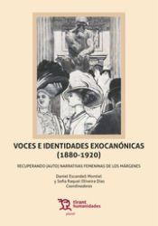 Portada de Voces e Identidades Exocan&oacute;nicas (1880-1920): Recuperando (auto) Narrativas Femeninas de los M&aacute;rgenes