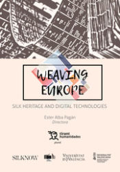 Portada de Weaving Europe Silk Heritage and digital technologies