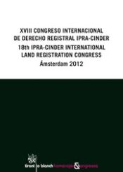 Portada de XVIII Congreso Internacional de Derecho Registral Ipra-Cinder 18th Ipra-Cinder International Land Registration Congress Ámsterda