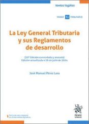 Portada de La Ley General Tributaria y sus Reglamentos de desarrollo (20ª Edición concordada y anotada)