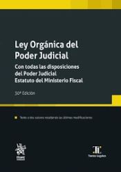 Portada de Ley Orgánica el Poder Judicial. Con todas las disposiciones del Poder Judicial. Estatuto del Ministerio Fiscal 30ª Edición