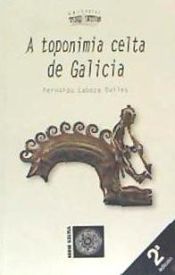 Portada de A TOPONIMIA CELTA EN GALICIA