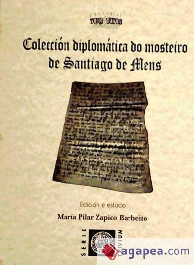COLECCION DIPLOMATICA DO MOSTEIRO DE SANTIAGO DE MENS.(SERIE TRIVIUM Nº 19)