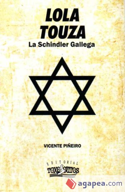 Lola Touza. La Schindler gallega