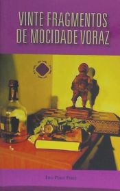 Portada de VINTE FRAGMENTOS DE MOCIDADE VORAZ