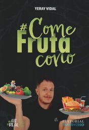 Portada de COME FRUTA COÑO