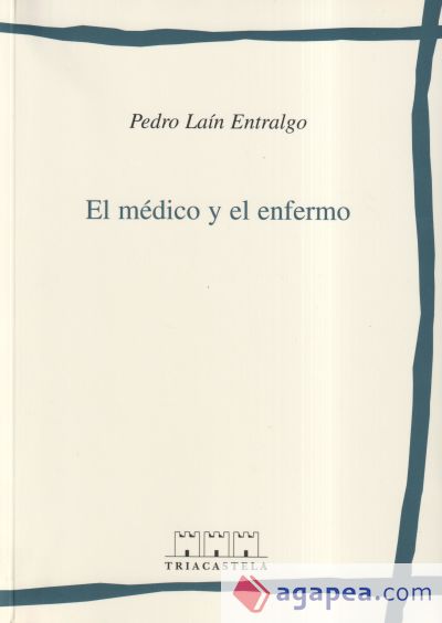 El médico y el enfermo El médico y el enfermo