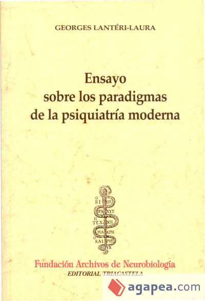 Ensayo sobre los paradigmas de la psiquiatria moderna