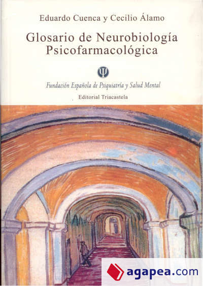 Glosario de neurobiolog¡a psicofamacol¢gica