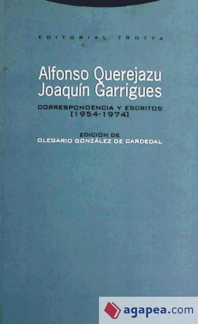 Alfonso Querejazu . Joaquín Garrigues. Correspondencia y escritos (rústica)