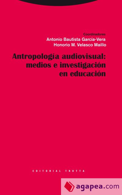 Antropología visual: medios e investigación en educación