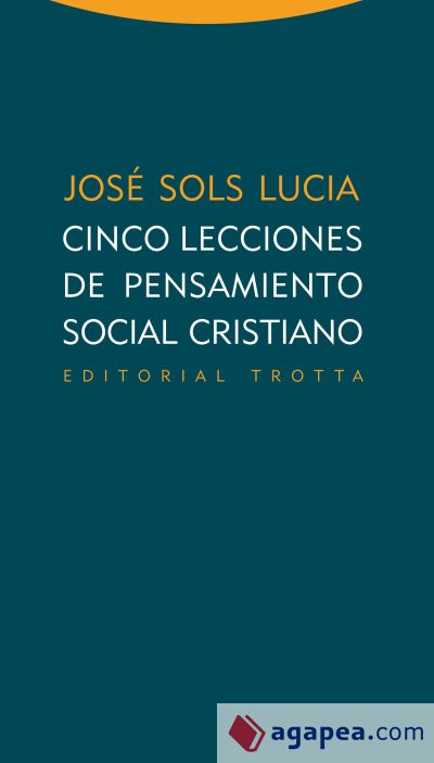 Cinco lecciones de pensamiento social cristiano