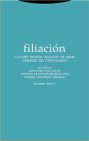 Portada de Filiación. Cultura pagana, religión de Israel, orígenes del cristianismo