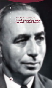 Portada de Hans J. Morgenthau. La paz por medio de la diplomacia