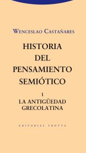 Portada de Historia del pensamiento semiótico 1: La Antigüedad grecolatina