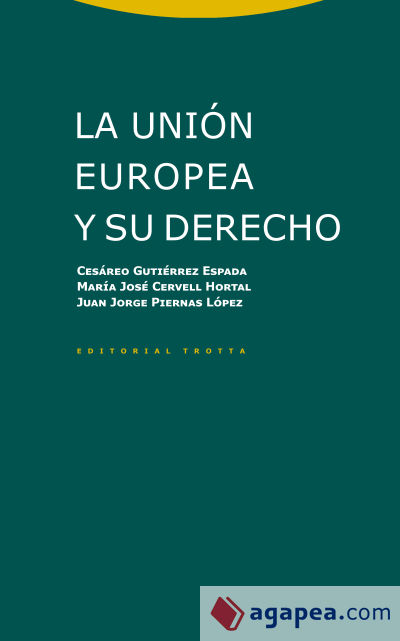 La Unión Europea y su Derecho (NE)