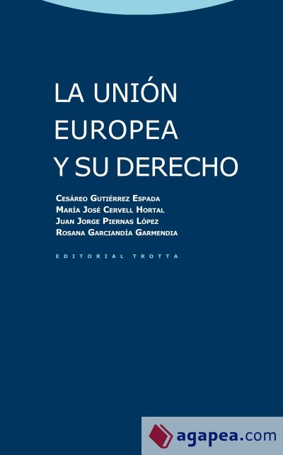 La Unión Europea y su Derecho