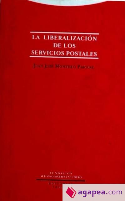 La liberalización de los servicios postales La liberalización de los servicios postales