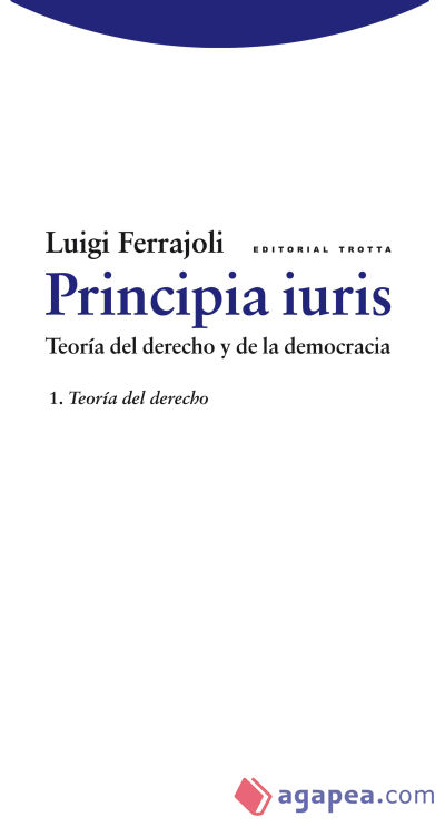 Principia iuris. Teoría del derecho y de la democracia