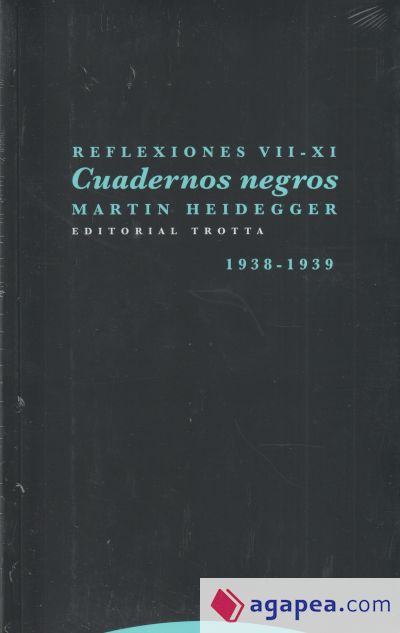 Reflexiones VII-XI: Cuadernos negros (1938-1939)