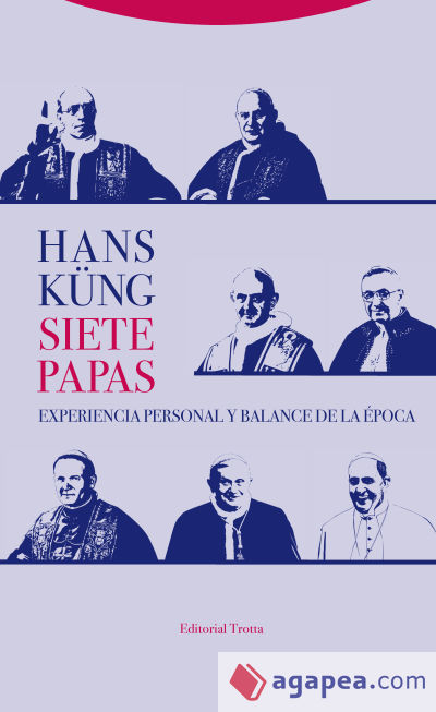 Siete papas : experiencia personal y balance de la época