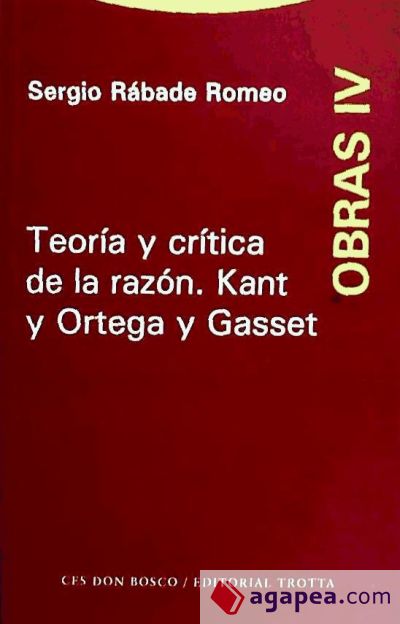 Teoría y crítica de la razón. Kant y Ortega y Gasset