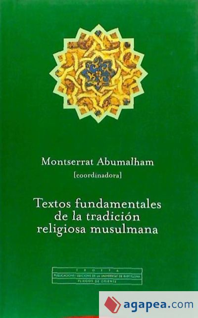 Textos fundamentales de la tradición religiosa musulmana