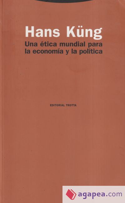 Una ética mundial para la economía y la política