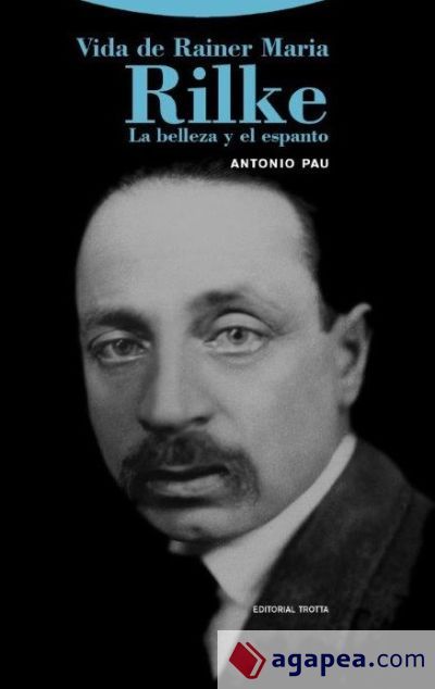 Vida de Rainer Maria Rilke Vida de Rainer Maria Rilke