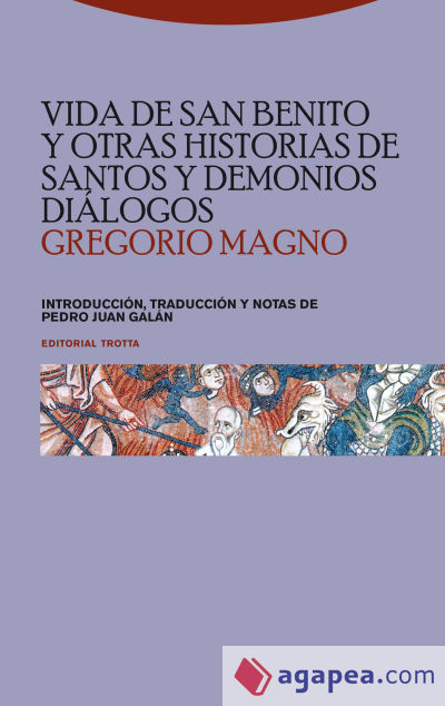 Vida de san Benito y otras historias de santos y demonios. Diálogos