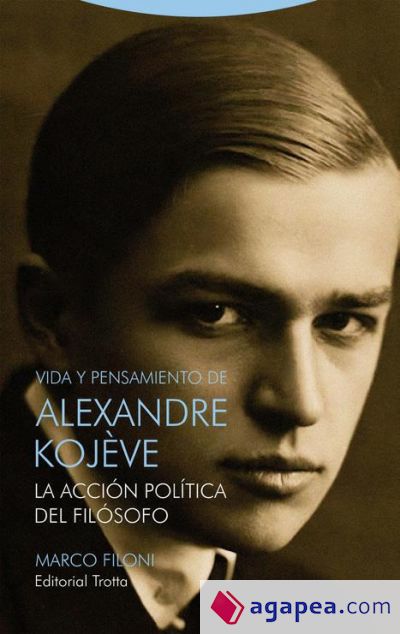 Vida y pensamiento de Alexandre Kojève