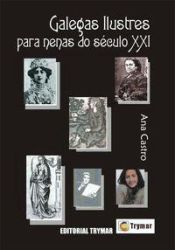 Portada de Galegas ilustres para nenas do século XXI