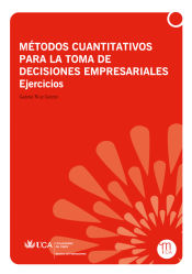 Portada de Métodos cuantitativos para la toma de decisiones empresariales. Ejercicios